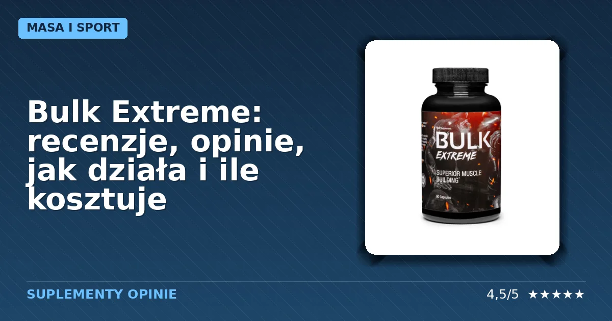 Opakowanie suplementu diety Bulk Extreme dla mężczyzn