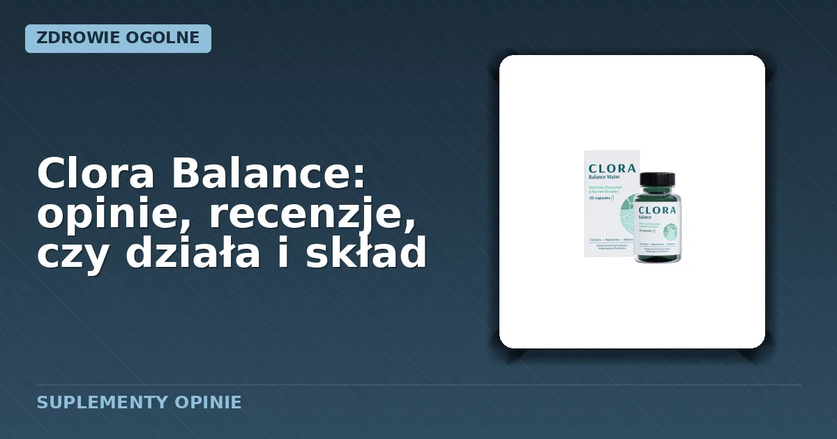 Opakowanie suplementu diety Clora Balance w formie kapsułek