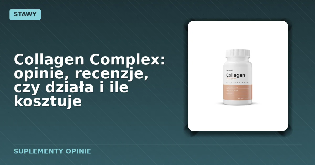 Opakowanie kapsułek suplementu diety Collagen Complex