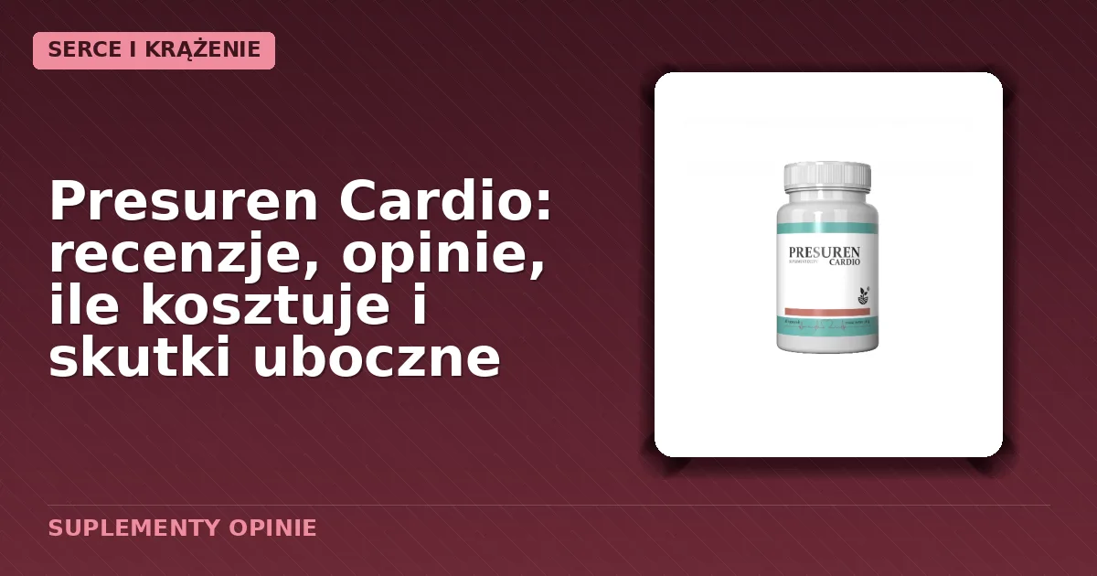 Opakowanie kapsułek Presuren Cardio zawierające 30 sztuk