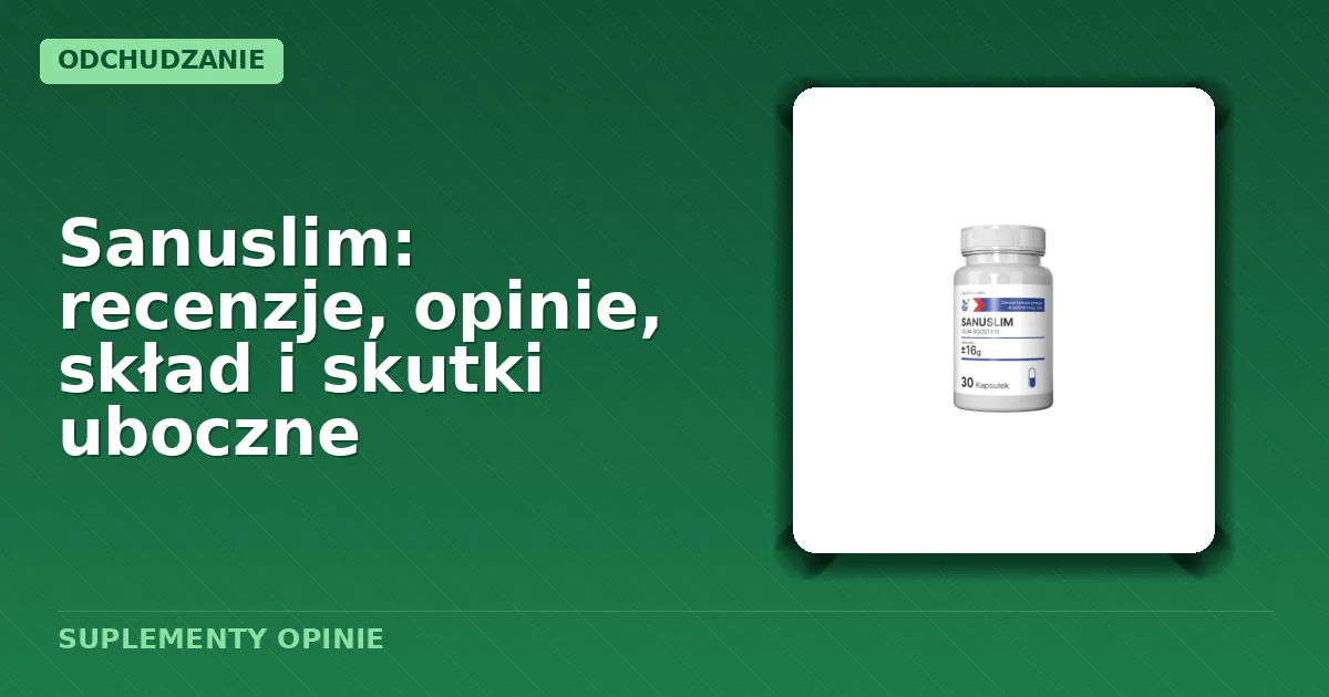 Opakowanie kapsułek Suplementu diety Sanuslim