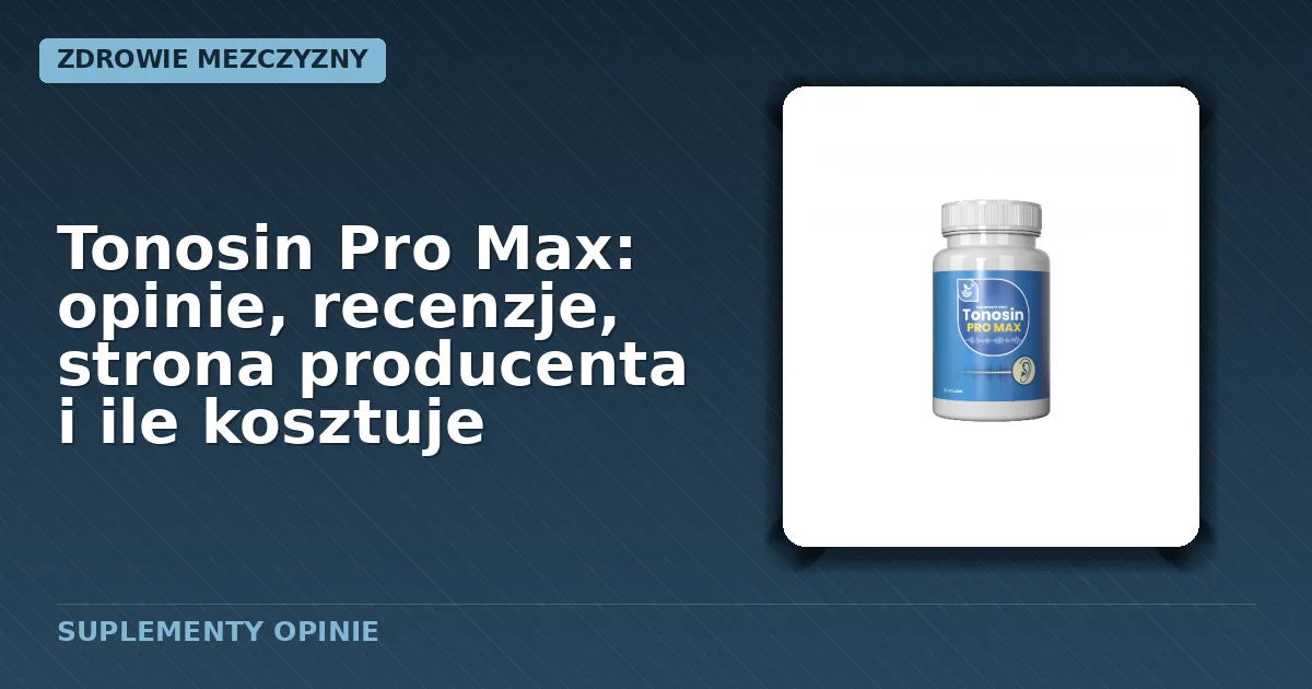 Opakowanie kapsułek Tonosin Pro Max